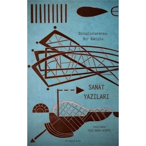 Disiplinlerarası Bir Bakışla Sanat Yazıları