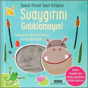 Dokun Hisset Sesli Kitaplar - Suaygırını Gıdıklamayın!