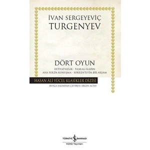 Dört Oyun İhtiyatsızlık - Taşralı Kadın - Ana Yolda Konuşma - Sorrentoda Bir Akşam
