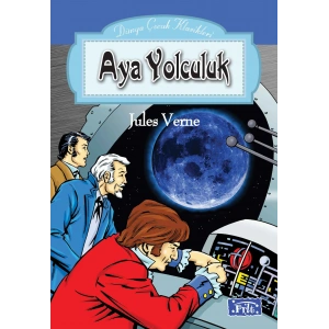 Dünya Çocuk Klasikleri Dizisi Aya Yolculuk