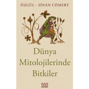 Dünya Mitolojilerinde Bitkiler