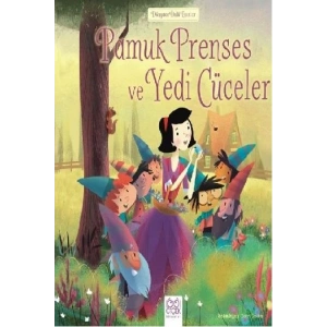 Dünyaca Ünlü Eserler - Pamuk Prenses ve Yedi Cüceler