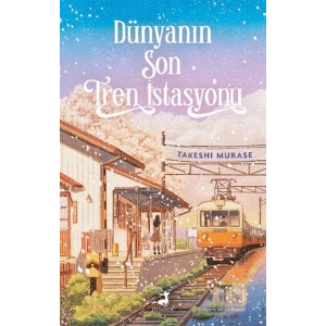 Dünyanın Son Tren İstasyonu