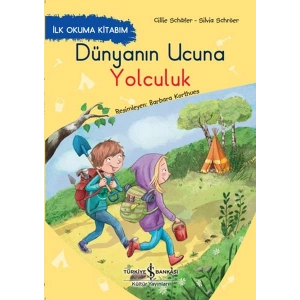 Dünyanın Ucuna Yolculuk - İlk Okuma Kitabım