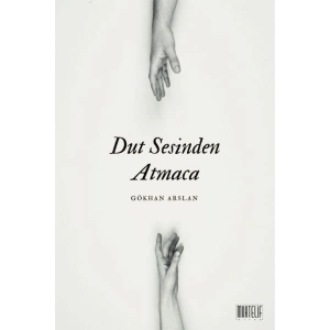 Dut Sesinden Atmaca