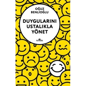Duygularını Ustalıkla Yönet