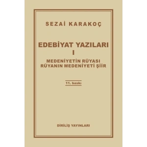 Edebiyat Yazıları 1 - Medeniyetin Rüyası - Rüyanın Medeniyeti Şiir
