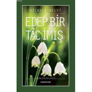 Edep Bir Tac İmiş
