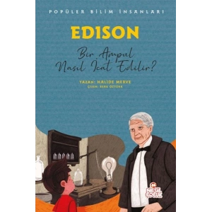 Edıson - Bir Ampul Nasıl İcat Edilir?