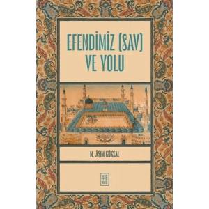 Efendimiz (sav) ve Yolu