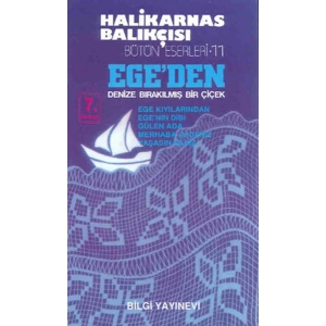 Ege’den Denize Bırakılmış Bir Çiçek