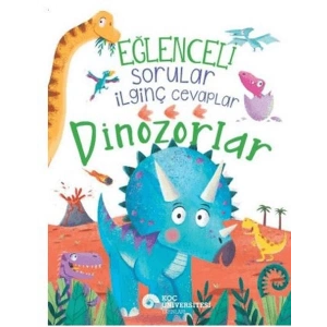 Eğlenceli Sorular İlginç Cevaplar – Dinozorlar