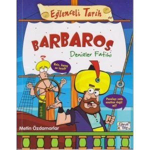Eğlenceli Tarih 44 - Barbaros Denizler Fatihi