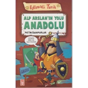 Eğlenceli Tarih - Alp Arslanın Yolu Anadolu