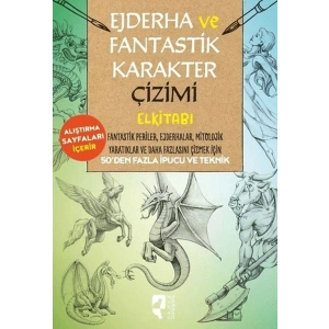 Ejderha ve Fantastik Karakter Çizimi Elkitabı