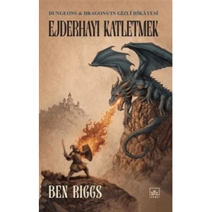 Ejderhayı Katletmek Dungeons ve Dragonsın Gizli Hikayesi