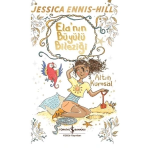 Elanın Büyülü Bileziği - Altın Kumsal