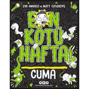 En Kötü Hafta! - Cuma