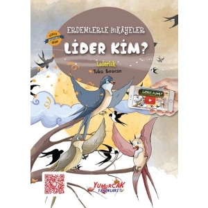 Erdemlerle Hikâyeler Lider Kim?