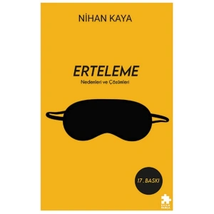 Erteleme Nedenleri ve Çözümleri