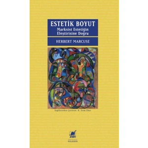 Estetik Boyut Marksist Estetiğin Eleştirisine Doğru