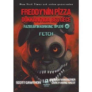 Fazbearın Korkunç Tipleri 2 - Fetch - Freddynin Pizza Dükkanında Beş Gece