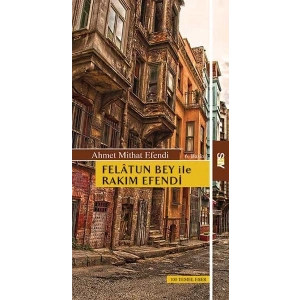 Felatun Bey ile Rakım Efendi
