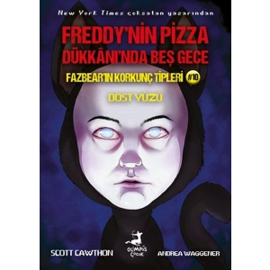 Freddy’nin Pizza Dükkanında Beş Gece Fazbear’ın Korkunç Tipleri 10  Dost Yüzü