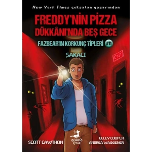 Freddy’nin Pizza Dükkanında Beş Gece Fazbear’ın Korkunç Tipleri 11  Şakacı