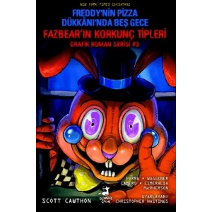 Freddy’nin Pizza Dükkanı’nda Beş Gece  Fazbear’ın Korkunç Tipleri Grafik Roman Serisi #3