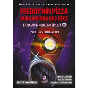 Freddy’nin Pizza Dükkânı’nda Beş Gece Fazbear’ın Korkunç Tipleri Yaklaş Bakalım