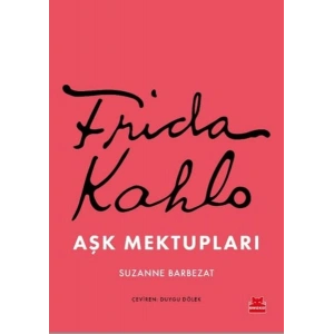 Frida Kahlo Aşk Mektupları