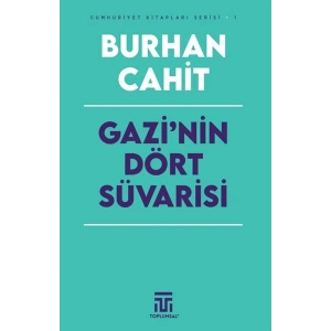 Gazi’nin Dört Süvarisi