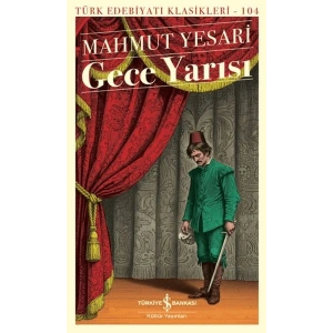 Gece Yarısı - Türk Edebiyatı Klasikleri