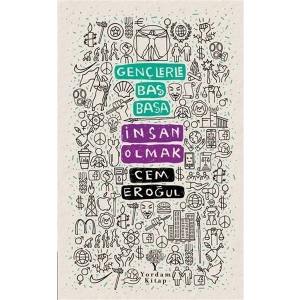 Gençlerle Baş Başa İnsan Olmak