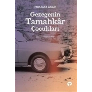 Gezegenin Tamahkar Çocukları