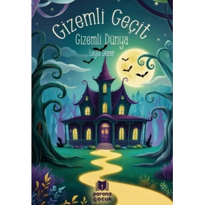 Gizemli Geçit – Gizemli Dünya
