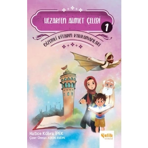 Gizemli Kitabın Kahramanları 1 - Hezarfen Ahmet Çelebi