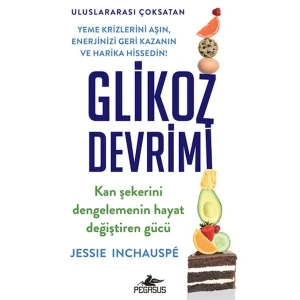 Glikoz Devrimi Kan Şekerini Dengelemenin Hayat Değiştiren Gücü