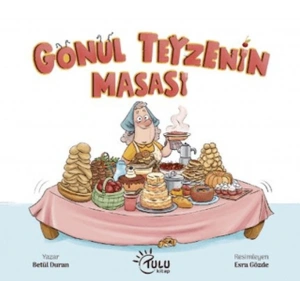 Gönül Teyzenin Masası