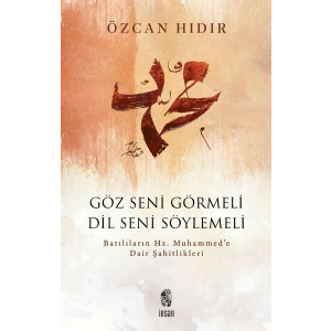 Göz Seni Görmeli, Dil Seni Söylemeli