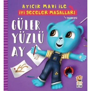 Güler Yüzlü Ay - Ayıcık Mavi İle İyi Geceler Masalları
