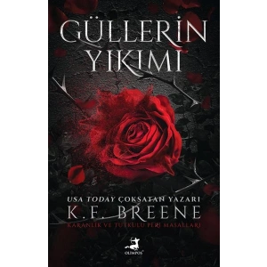 Güllerin Yıkımı