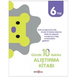 Günde 10 Dakika Alıştırma Kitabı 6 Yaş