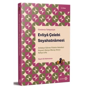 Günümüz Türkçesiyle Evliya Çelebi Seyahatnamesi 3. Kitap