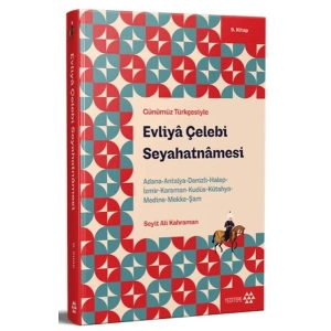 Günümüz Türkçesiyle Evliya Çelebi Seyahatnamesi 9. Kitap