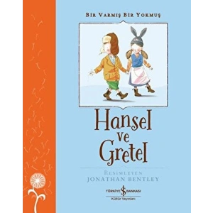 Hansel ve Gretel - Bir Varmış Bir Yokmuş