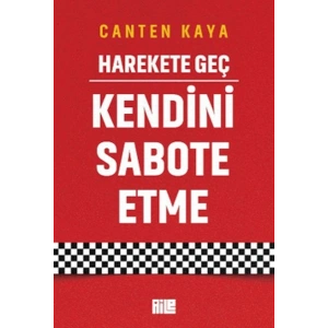 Harekete Geç - Kendini Sabote Etme
