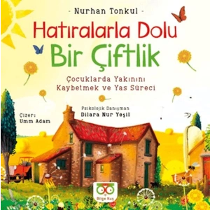 Hatıralarla Dolu Bir Çiftlik
