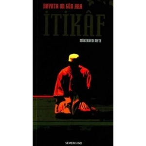 Hayata On Gün Ara (İtikaf)